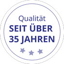 Siegel - Qualität seit über 35 Jahren